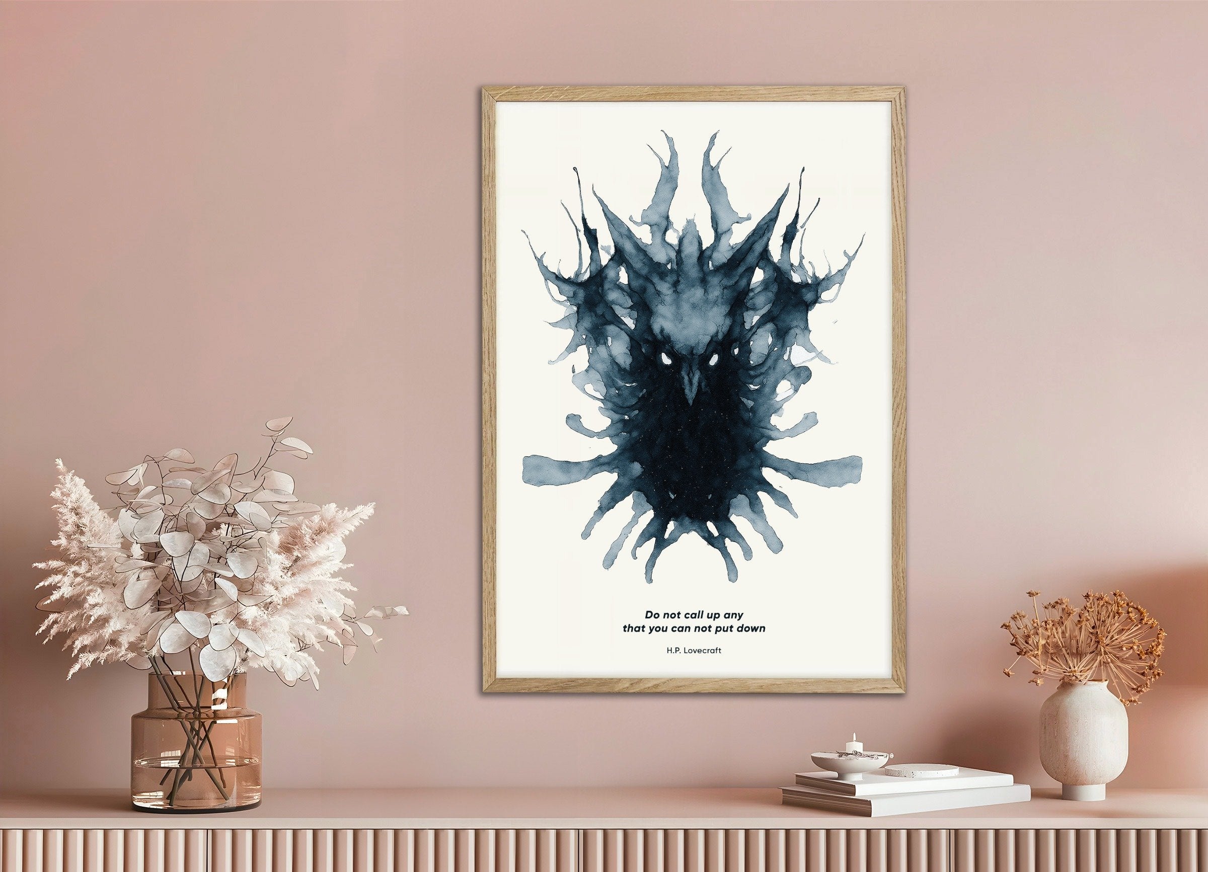 Poster of "Do Not Call Up Any That You Cannot Put Down" H.P. Lovecraft Quote Print, with natural wooden frame