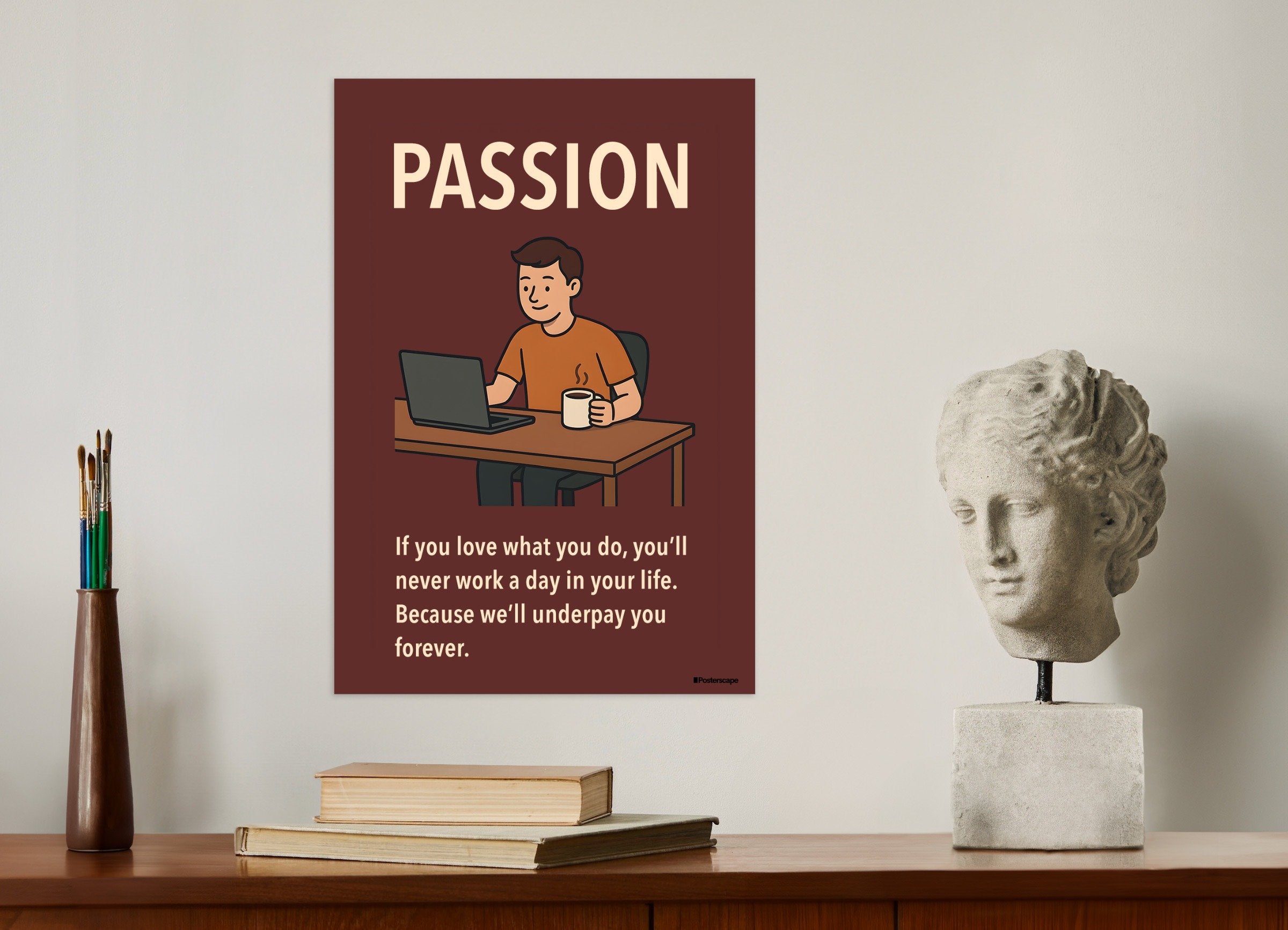 Poster of Passion - Demotivational Poster